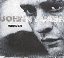 Johnny Cash : Murder